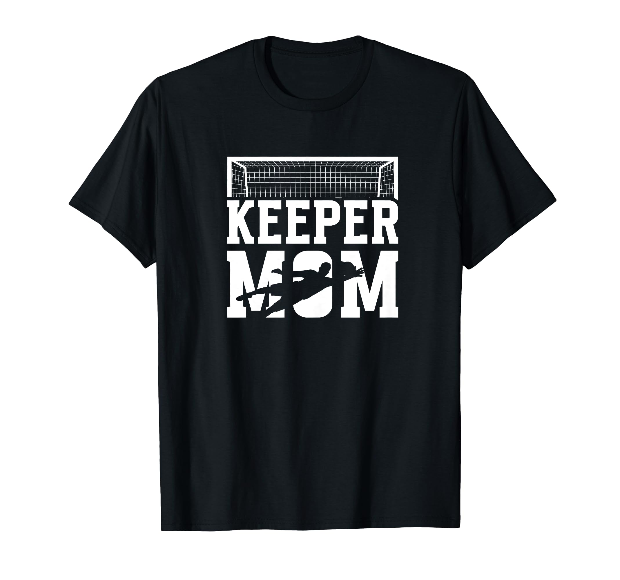 Soccer Keeper Mom Soccer Goalkeeper Mother T-Shirt - Trendy Graphic Unisex - T-Shirt, Sweatshirt, Hoodie