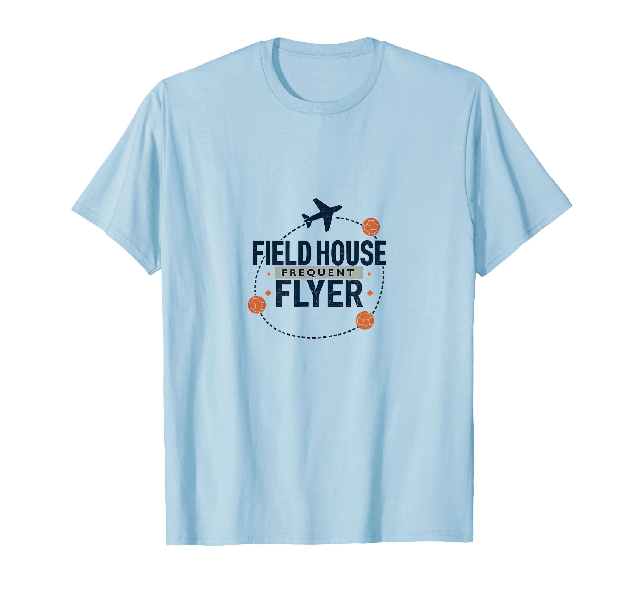 Field House Frequent Flyer Soccer Mom T-Shirt - Graphic Print Unisex - T-Shirt, Sweatshirt, Hoodie