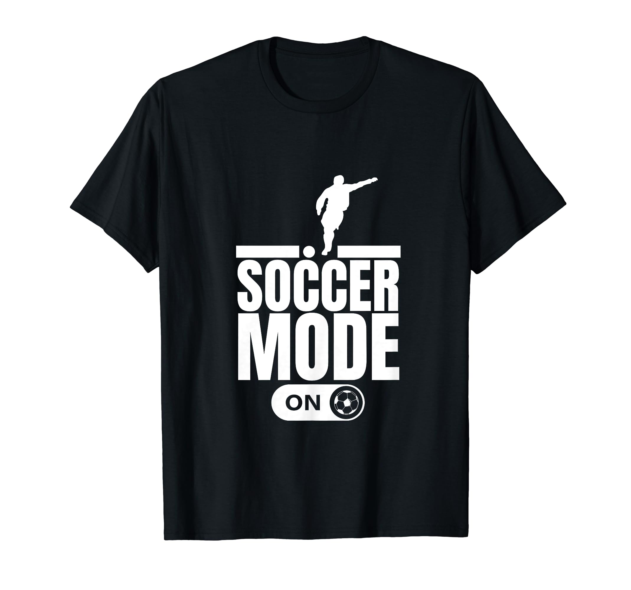 Soccer Mode Funny Soccer Player T-Shirt - Custom Art Print Unisex - T-Shirt, Sweatshirt, Hoodie