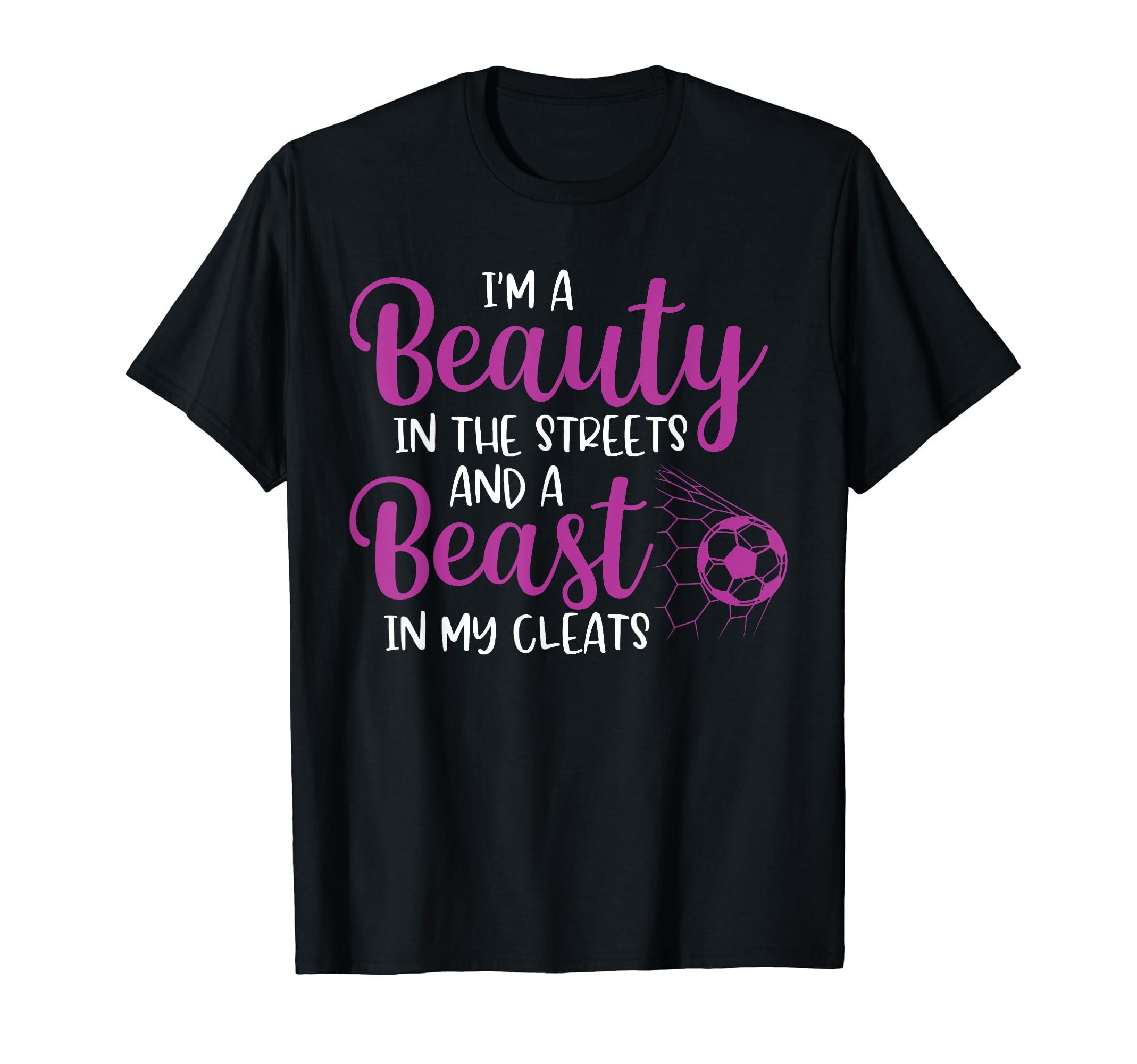 Beauty Streets Beast My Cleats Funny T-Shirt - Minimalist Print Men Women - T-Shirt, Sweatshirt, Hoodie