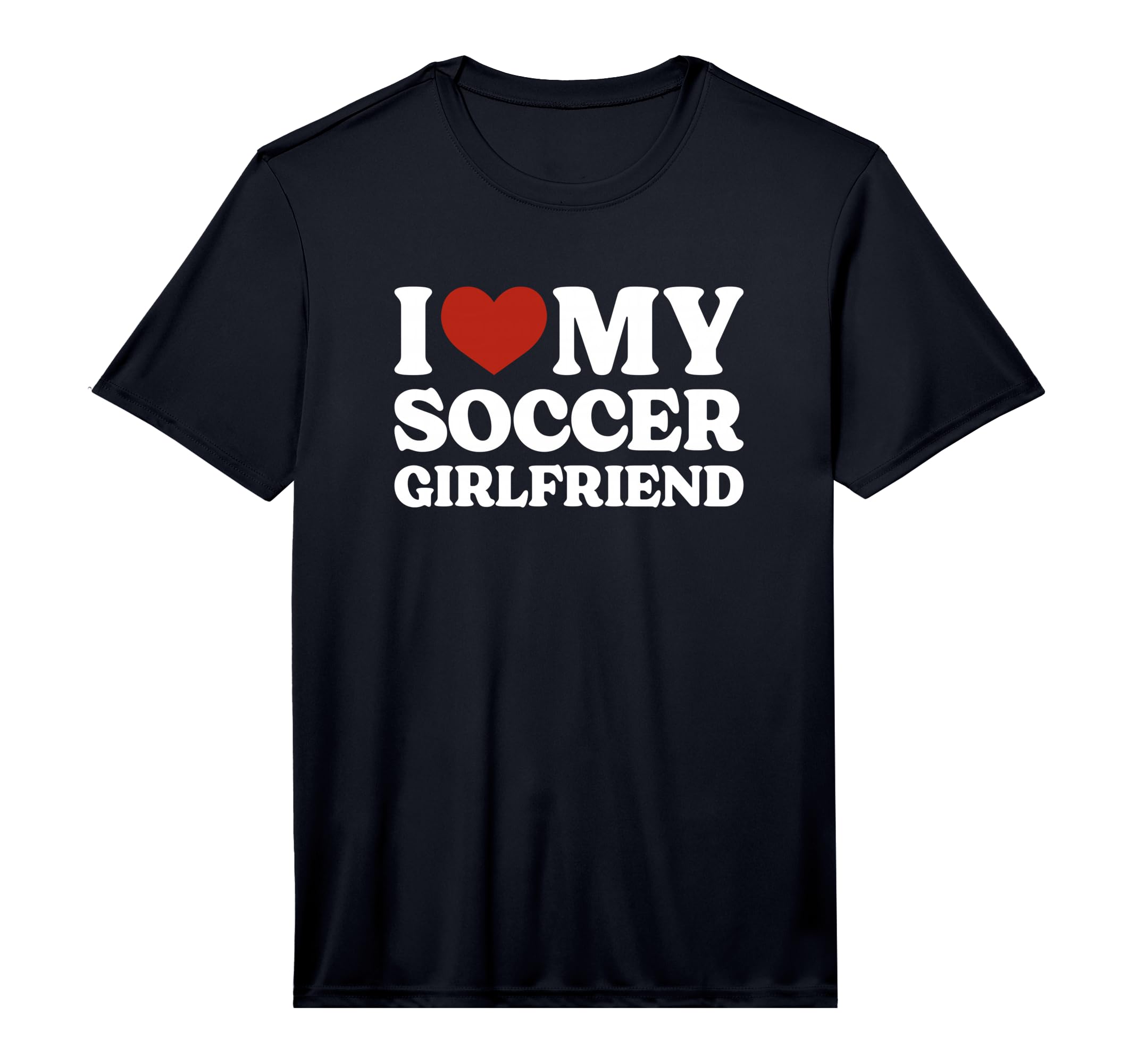 I Love My Soccer Girlfriend Soccer T-Shirt - Custom Art Print Men Women - T-Shirt, Sweatshirt, Hoodie
