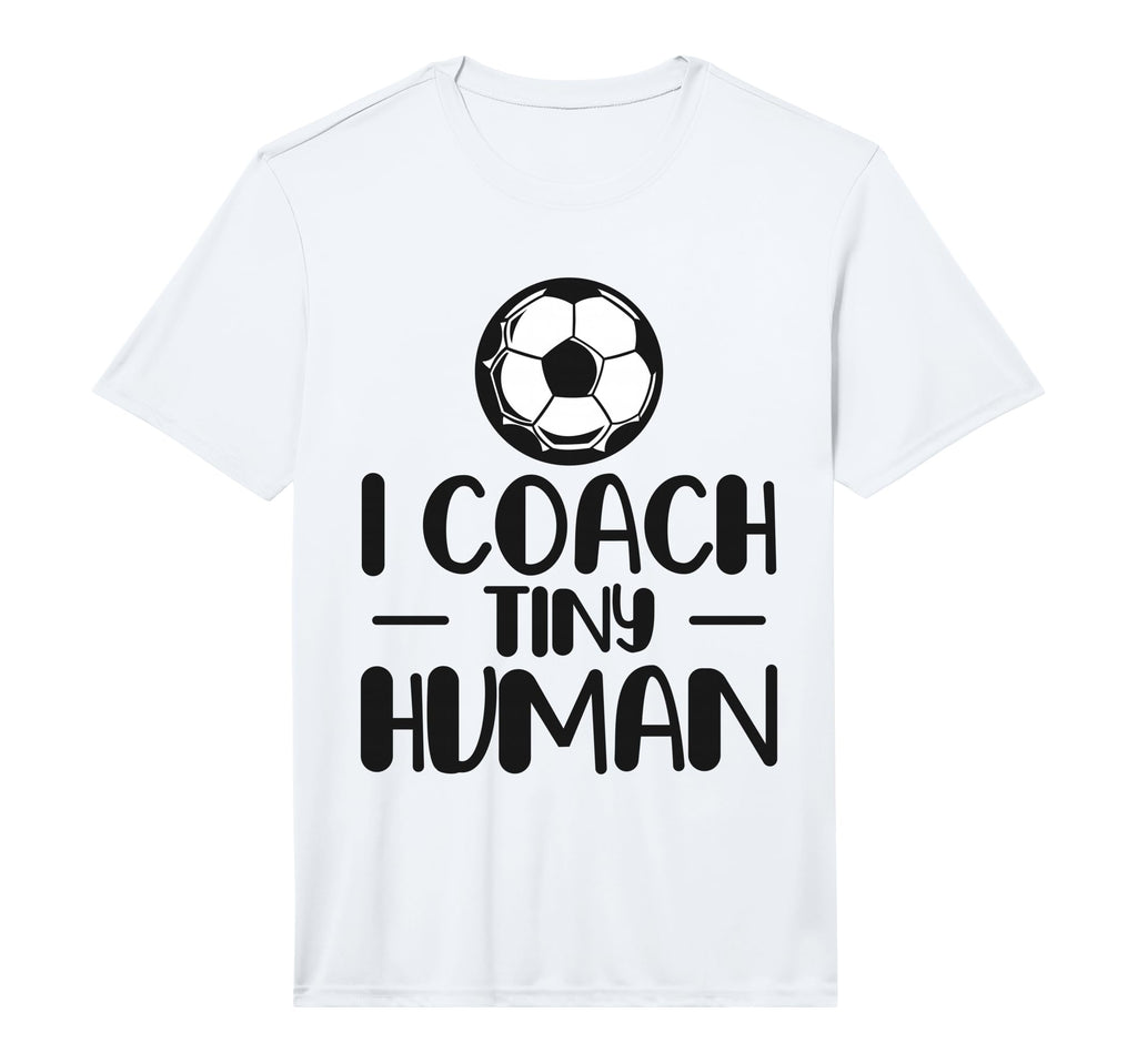Mens I Coach Tiny Humans Soccer T-Shirt - Fun Novelty Design Men Women - T-Shirt, Sweatshirt, Hoodie