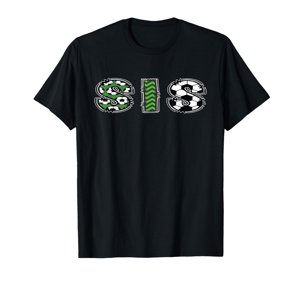 Soccer Sister Sis Birthday Party T-Shirt - Custom Art Print Unisex - T-Shirt, Sweatshirt, Hoodie