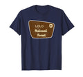 Lolo National Forest Sign T-Shirt - Novelty Apparel Unisex - T-Shirt, Sweatshirt, Hoodie