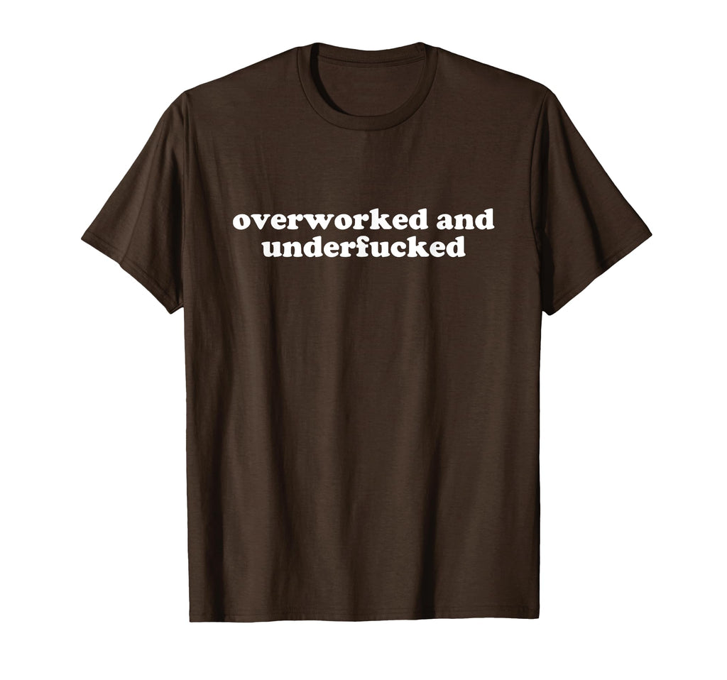Overworked And Underfucked Y2K Aesthetic T-Shirt - Aesthetic Graphic Unisex - T-Shirt, Sweatshirt, Hoodie