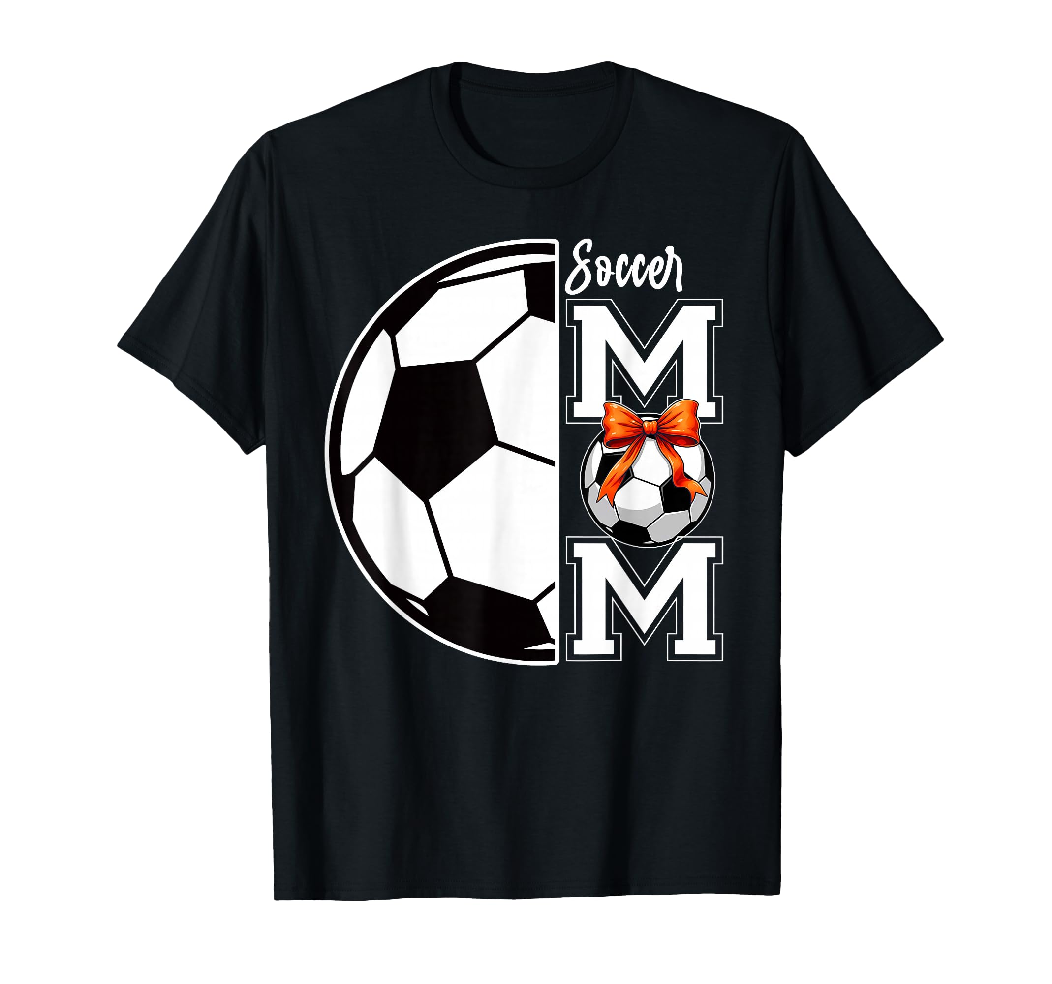 Soccer Mom Bow Mama Mommy Mothers T-Shirt - Fun Novelty Design Men Women - T-Shirt, Sweatshirt, Hoodie