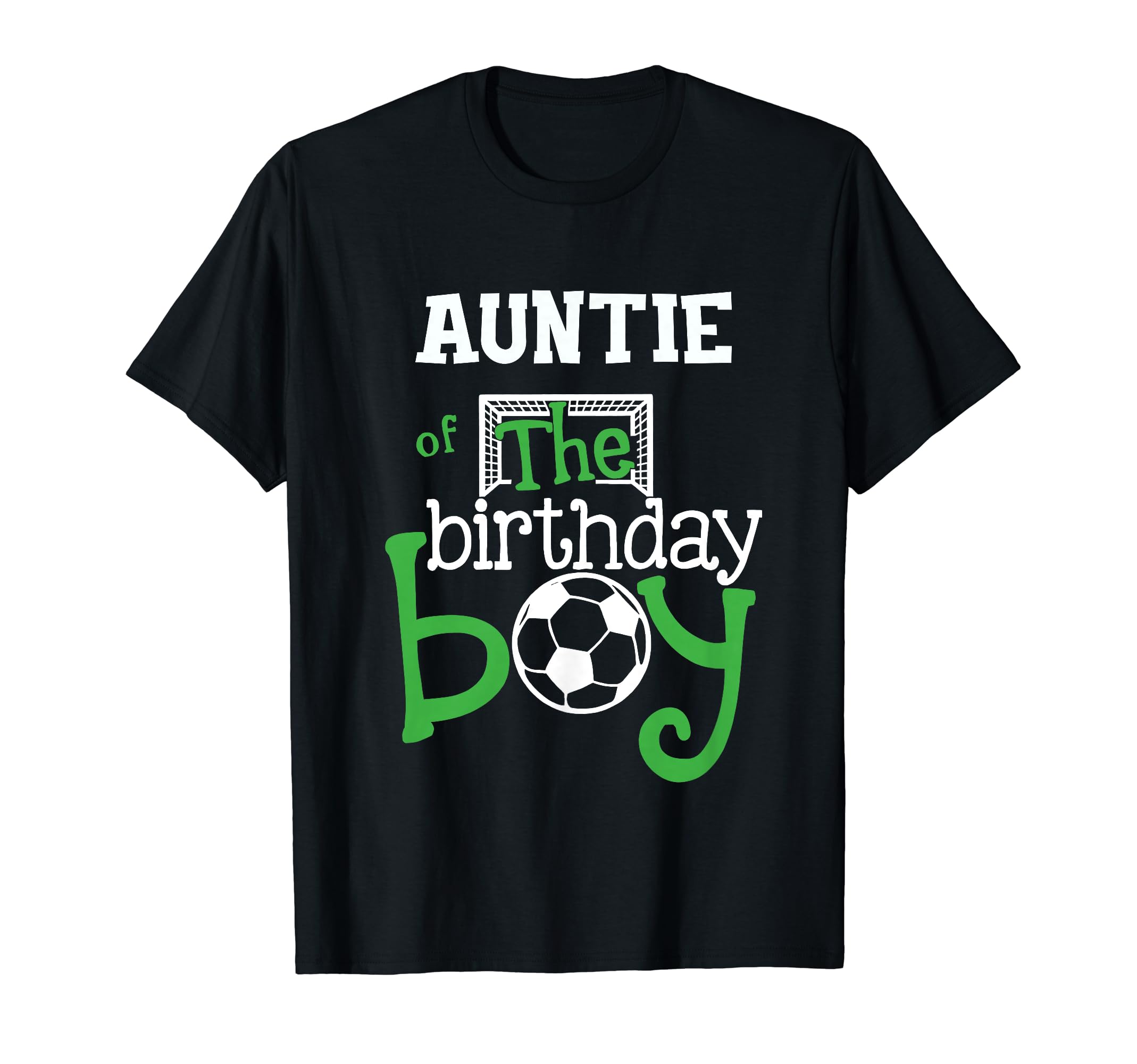 Auntie Birthday Soccer Player Matching T-Shirt - Trendy Graphic Men Women - T-Shirt, Sweatshirt, Hoodie