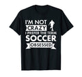 Sport I Am Not Crazy Soccer T-Shirt - Streetwear Style for Adults - T-Shirt, Sweatshirt, Hoodie