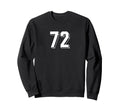 Number 72 80S 90S Soccer Team Sweatshirt - Fun Novelty Design for Adults - T-Shirt, Sweatshirt, Hoodie