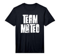 Team Mateo Son Dad Mum Husband T-Shirt - Streetwear Style for Adults - T-Shirt, Sweatshirt, Hoodie
