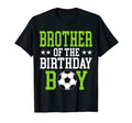 Brother Birthday Soccer Player T-Shirt - Streetwear Style for Adults - T-Shirt, Sweatshirt, Hoodie
