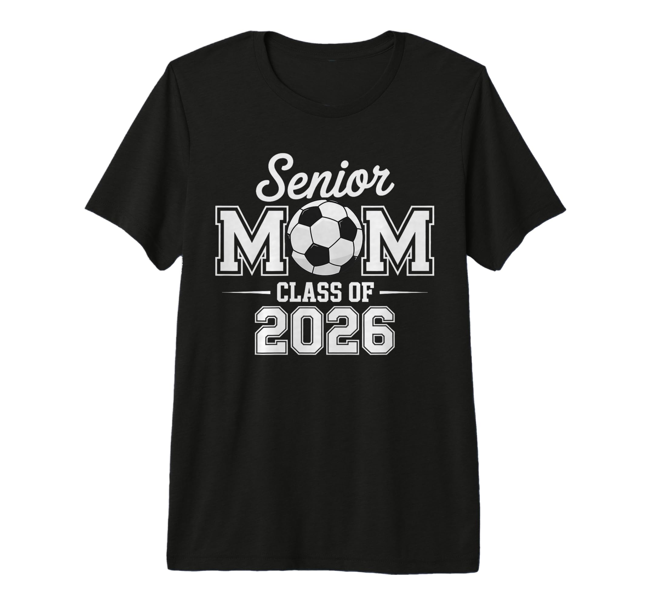 Senior Mom Soccer Class 2026 Graduation T-Shirt - Custom Art Print Unisex - T-Shirt, Sweatshirt, Hoodie