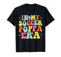 My Soccer Poppa Era Game Day Groovy T-Shirt - Custom Art Print Men Women - T-Shirt, Sweatshirt, Hoodie