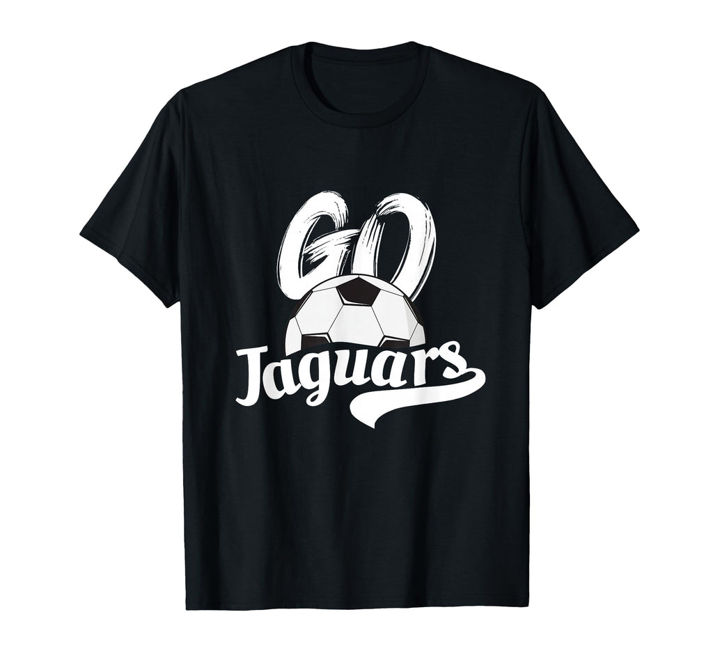 Go Jaguars Soccer Ball Team Spirit T-Shirt - Streetwear Style Men Women - T-Shirt, Sweatshirt, Hoodie