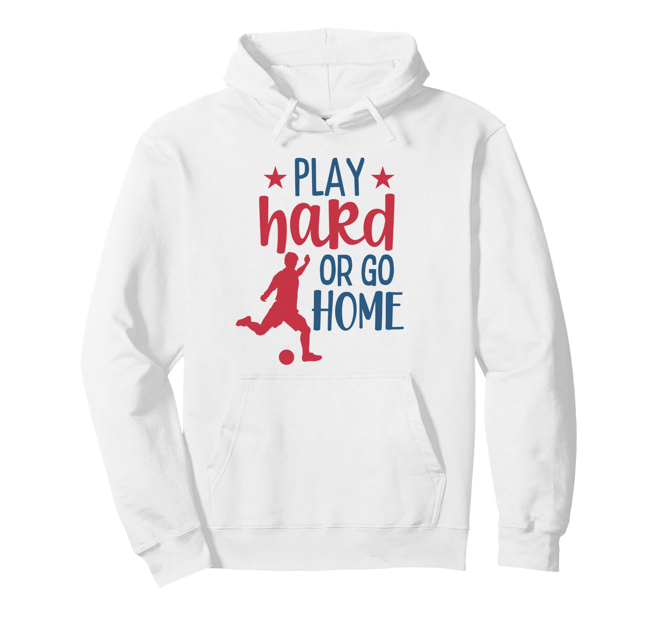 Play Hard Soccer Fan Training Soccer Hoodie - Fun Novelty Design Unisex - T-Shirt, Sweatshirt, Hoodie