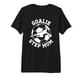 Soccer Goalie Step Mom Soccer Keeper T-Shirt - Graphic Print Men Women - T-Shirt, Sweatshirt, Hoodie
