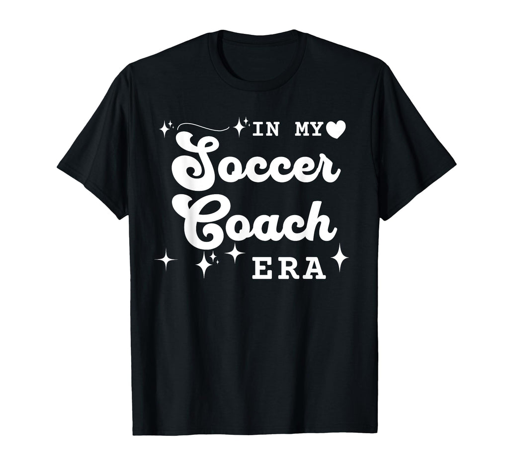 My Soccer Coach Era Back To School T-Shirt - Streetwear Style Men Women - T-Shirt, Sweatshirt, Hoodie