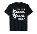 My Soccer Coach Era Back To School T-Shirt - Streetwear Style Men Women - T-Shirt, Sweatshirt, Hoodie