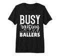 Busy Raising Ballers Volleyball Tri T-Shirt - Streetwear Style for Adults - T-Shirt, Sweatshirt, Hoodie