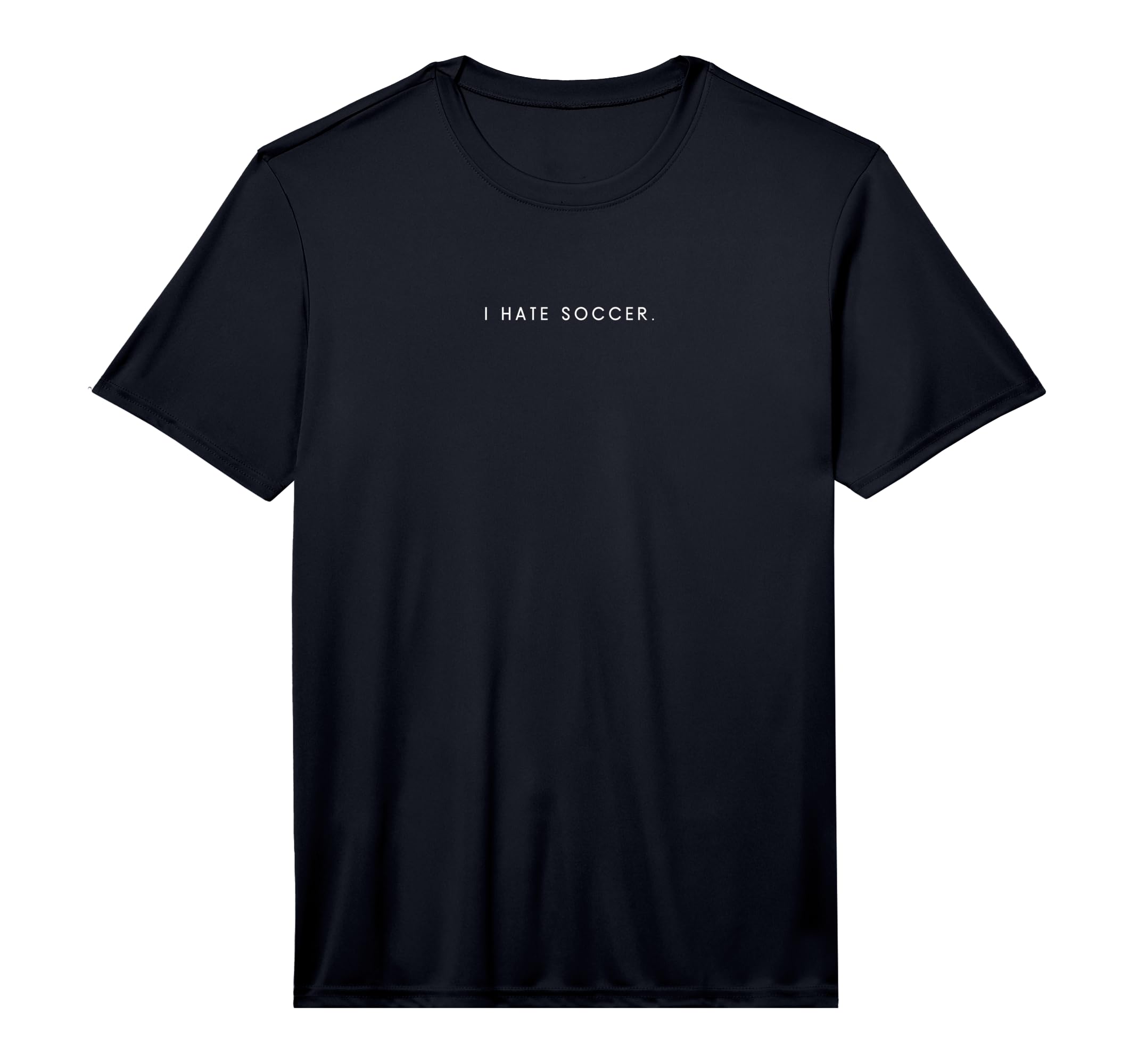 Mens I Hate Soccer Minimalist Funny T-Shirt - Aesthetic Graphic Unisex - T-Shirt, Sweatshirt, Hoodie