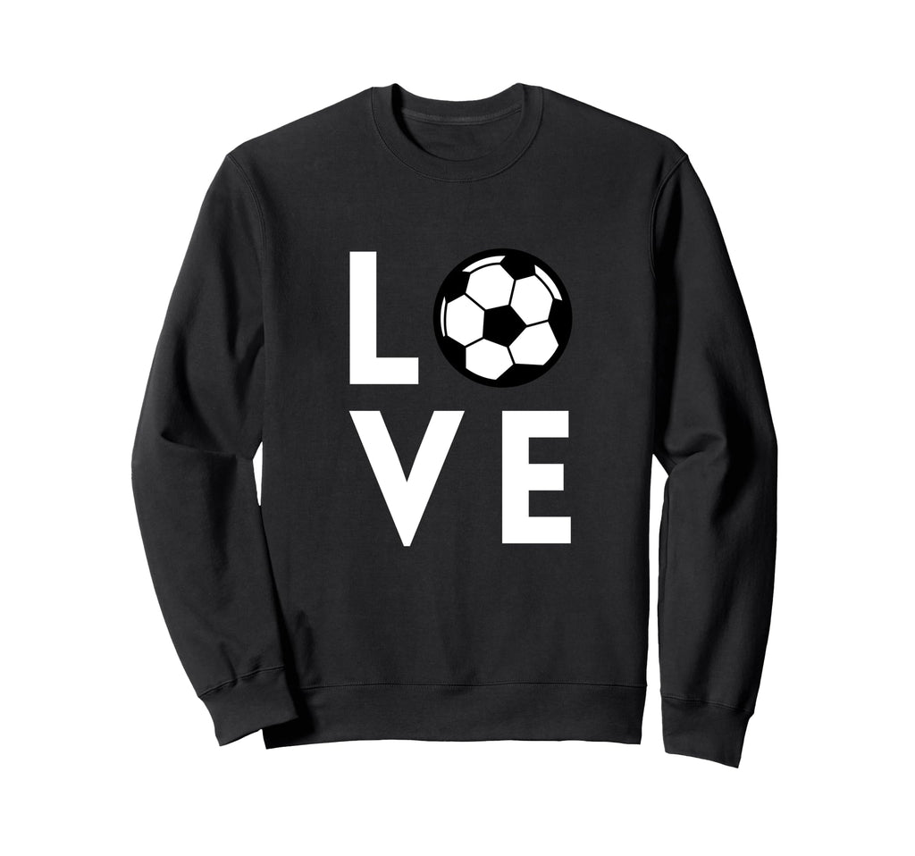 Soccer Love Football Greatest Game And Sweatshirt - Unique Graphic Unisex - T-Shirt, Sweatshirt, Hoodie