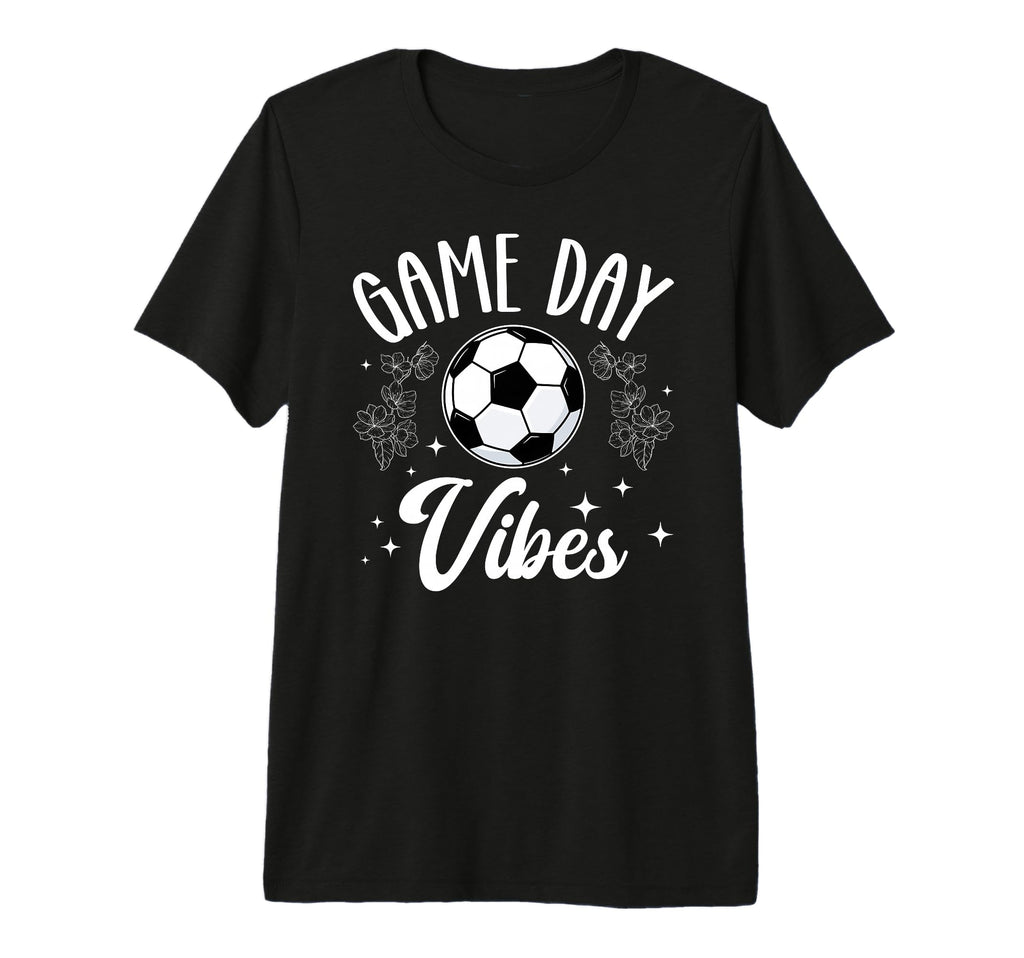 Game Day Vibes Soccer Game Day Soccer T-Shirt - Minimalist Print Unisex - T-Shirt, Sweatshirt, Hoodie