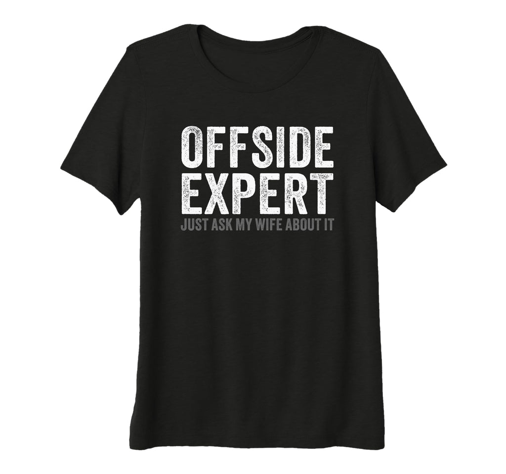 Womens Soccer Joke Offside Expert T-Shirt - Novelty Apparel for Adults - T-Shirt, Sweatshirt, Hoodie