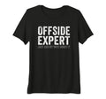 Womens Soccer Joke Offside Expert T-Shirt - Novelty Apparel for Adults - T-Shirt, Sweatshirt, Hoodie