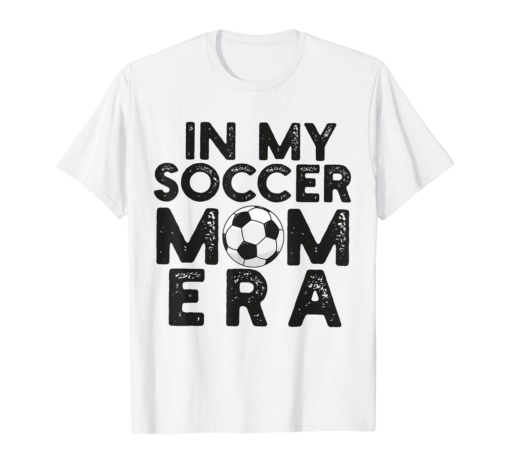 My Soccer Mom Era Funny Soccer Mom T-Shirt - Custom Art Print for Adults - T-Shirt, Sweatshirt, Hoodie