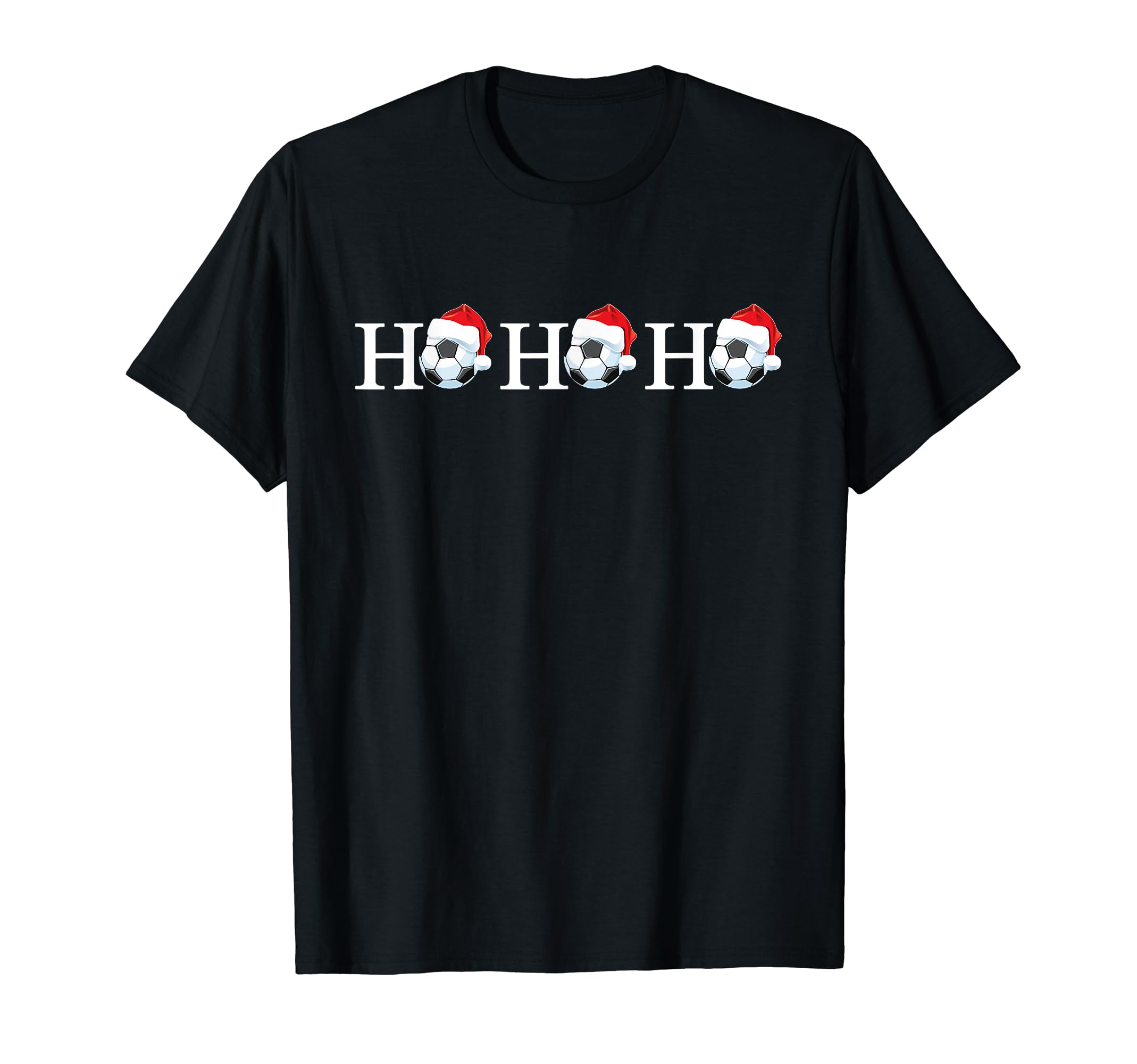 Ho Ho Ho Soccer Ball Mens Funny Soccer T-Shirt - Graphic Print Men Women - T-Shirt, Sweatshirt, Hoodie
