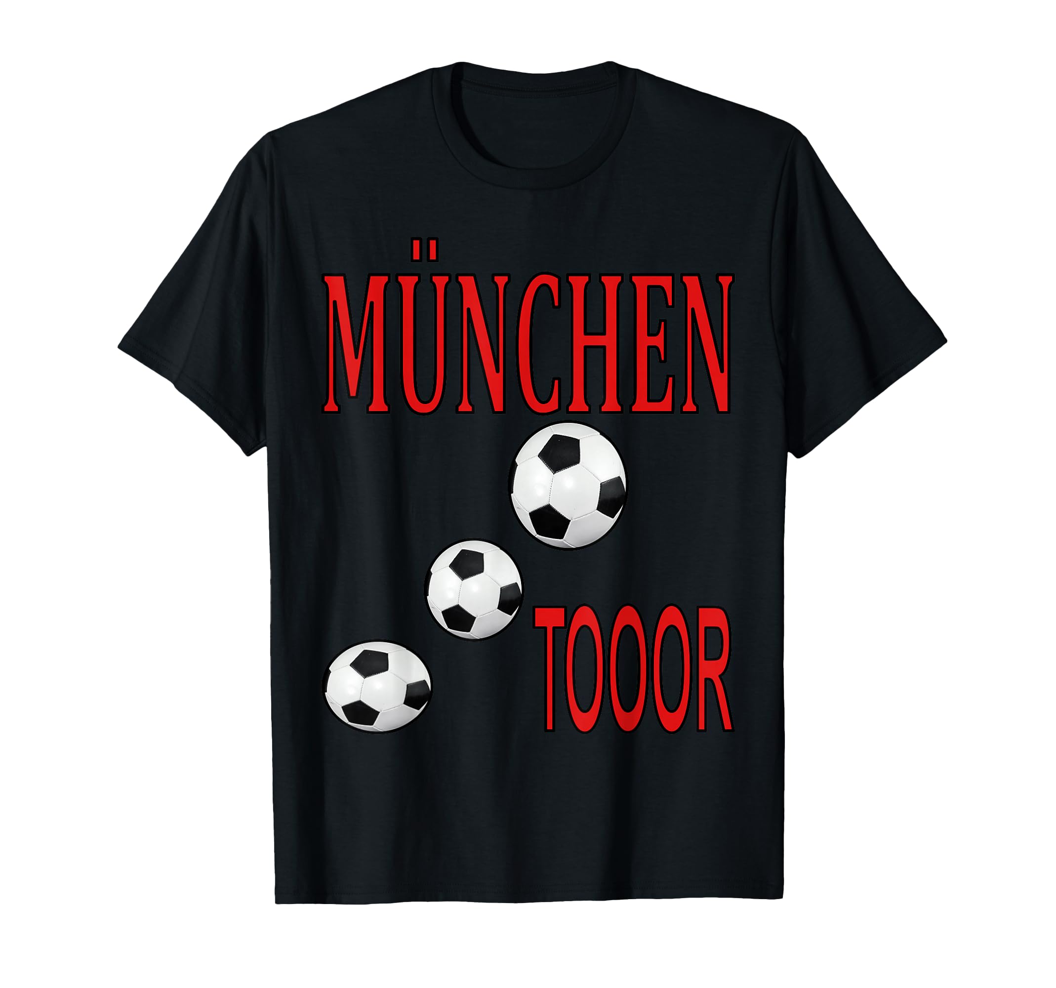 Football Born Munich Sport Goal Gift T-Shirt - Fun Novelty Design Men Women - T-Shirt, Sweatshirt, Hoodie