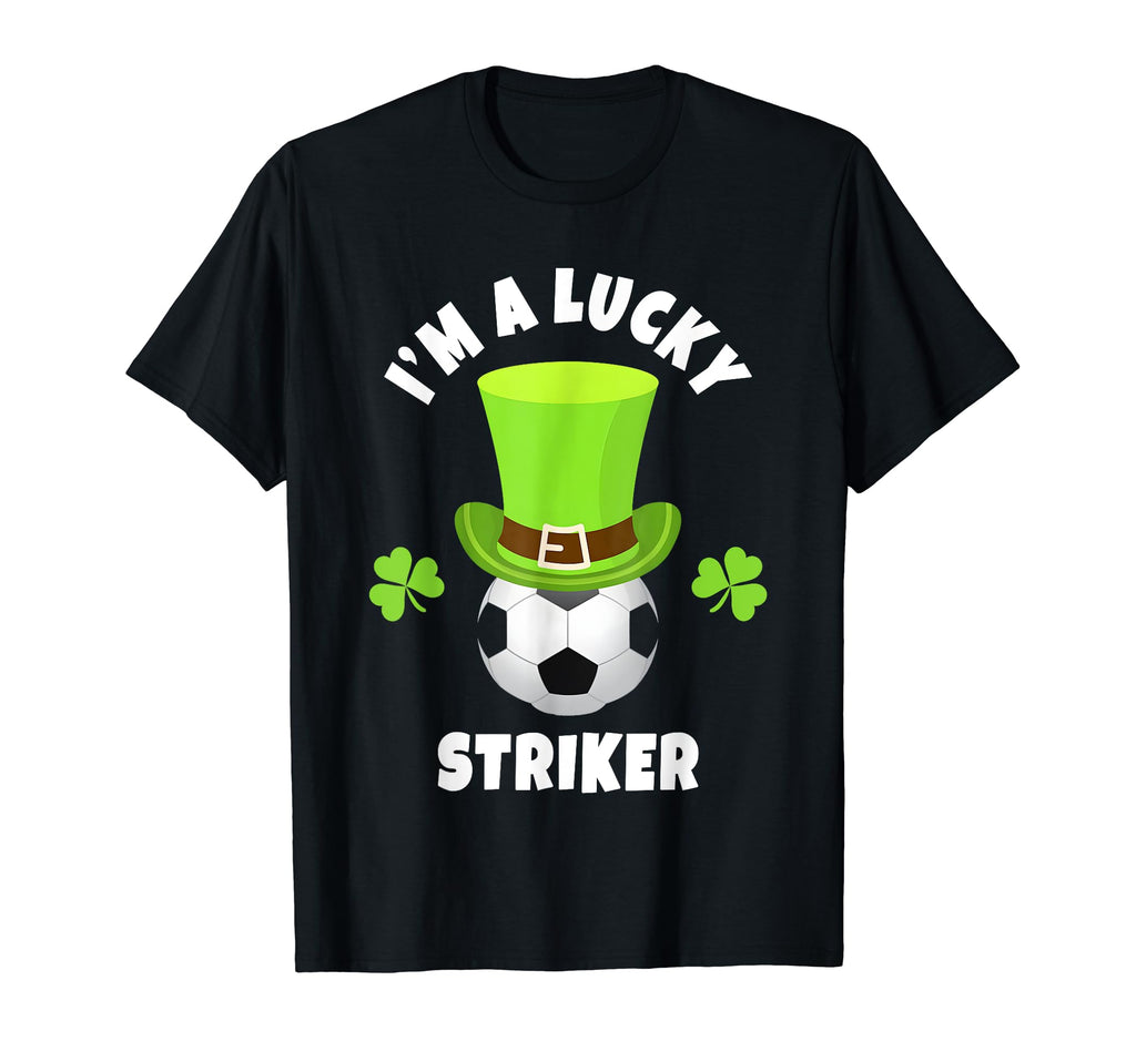 Soccer Strikers Im Lucky Striker T-Shirt - Casual Everyday Wear for Adults - T-Shirt, Sweatshirt, Hoodie