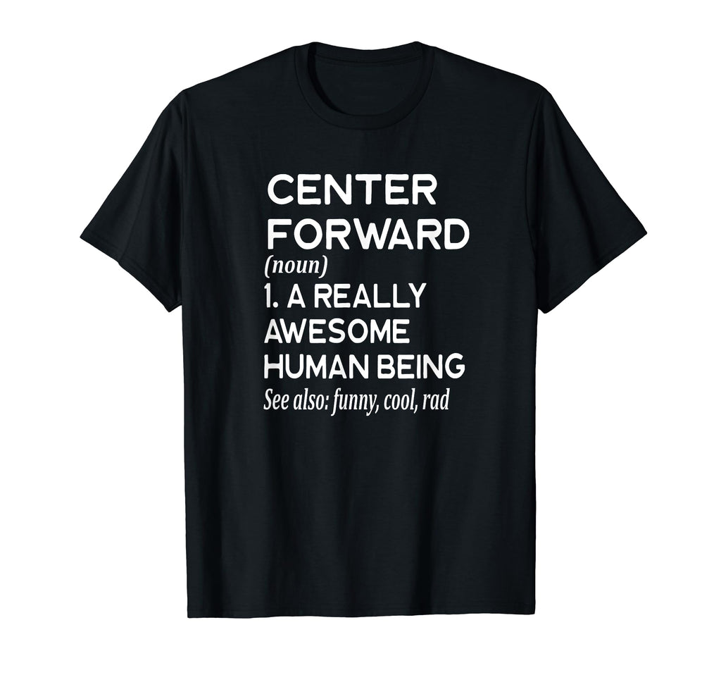 Soccer Player Definition Funny Center T-Shirt - Novelty Apparel for Adults - T-Shirt, Sweatshirt, Hoodie