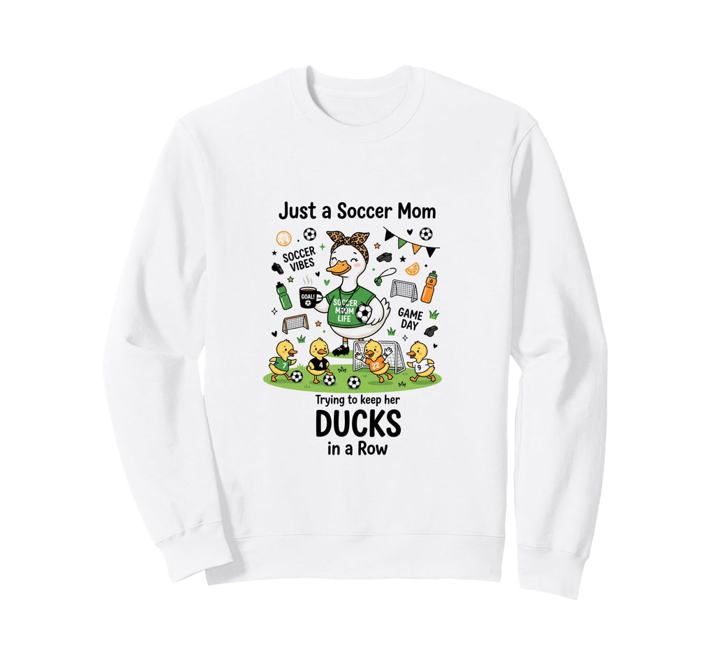 Soccer Mom Gift Soccer Mama Sweatshirt - Casual Everyday Wear Men Women - T-Shirt, Sweatshirt, Hoodie