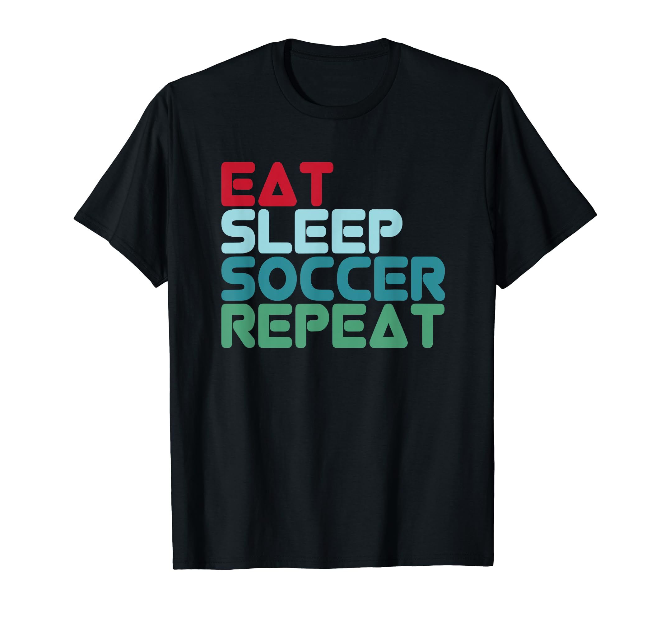 Football Football Player Eat Sleep T-Shirt - Graphic Print Men Women - T-Shirt, Sweatshirt, Hoodie