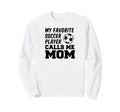 My Favorite Soccer Player Calls Sweatshirt - Aesthetic Graphic for Adults - T-Shirt, Sweatshirt, Hoodie