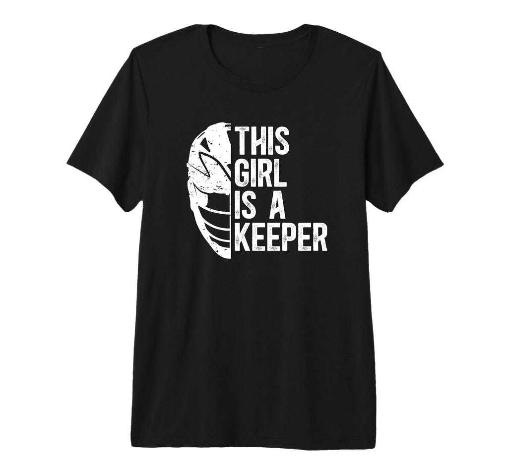 This Is Lacrosse Keeper Female T-Shirt - Casual Everyday Wear for Adults - T-Shirt, Sweatshirt, Hoodie