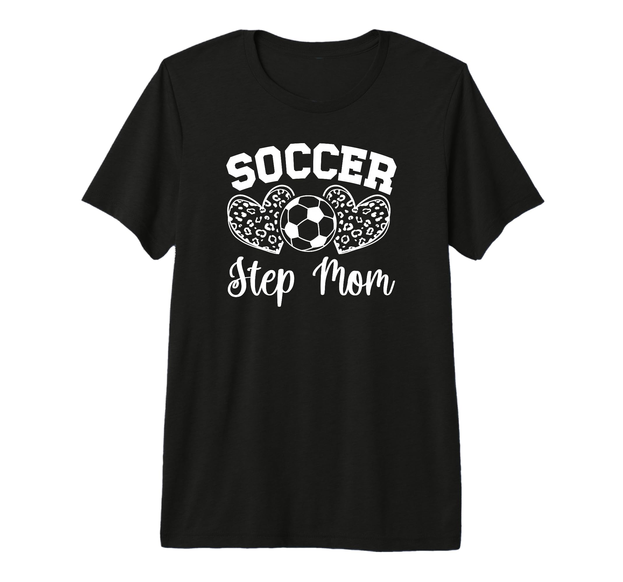 Soccer Step Mom Soccer Player Step T-Shirt - Casual Everyday Wear Unisex - T-Shirt, Sweatshirt, Hoodie