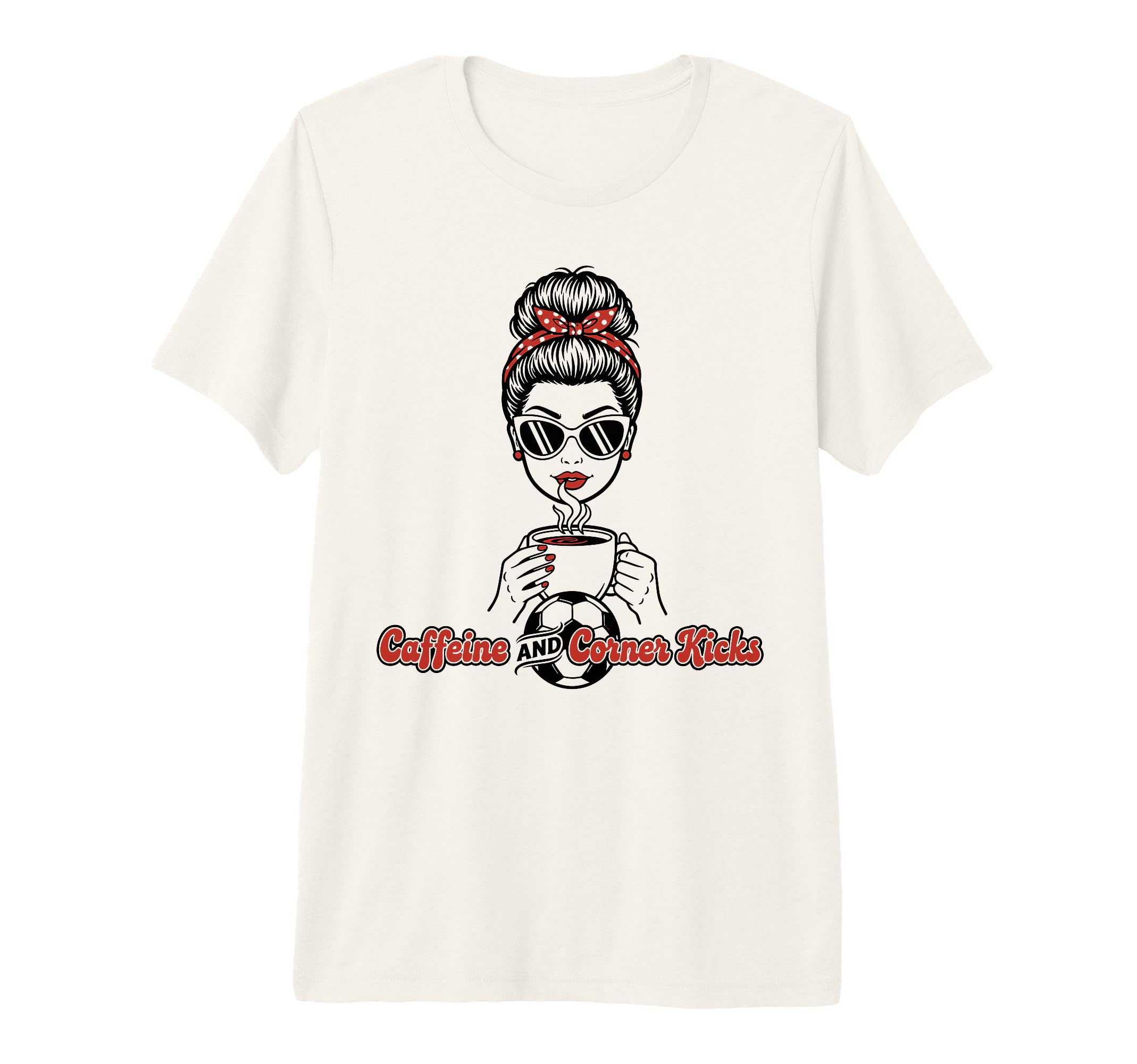 Caffeine And Corner Kicks Womens T-Shirt - Fun Novelty Design Unisex - T-Shirt, Sweatshirt, Hoodie