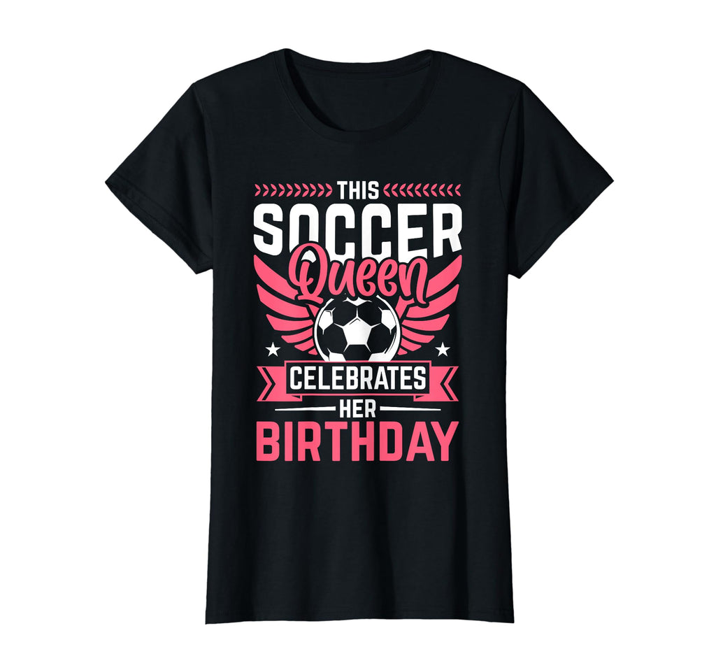 Funny Soccer Lover Birthday Soccer T-Shirt - Aesthetic Graphic Men Women - T-Shirt, Sweatshirt, Hoodie