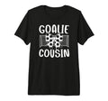 Soccer Goalie Cousin Soccer Keeper T-Shirt - Custom Art Print Men Women - T-Shirt, Sweatshirt, Hoodie