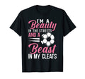 Im Beauty Streets And Beast My Cleats T-Shirt - Trendy Graphic Unisex - T-Shirt, Sweatshirt, Hoodie