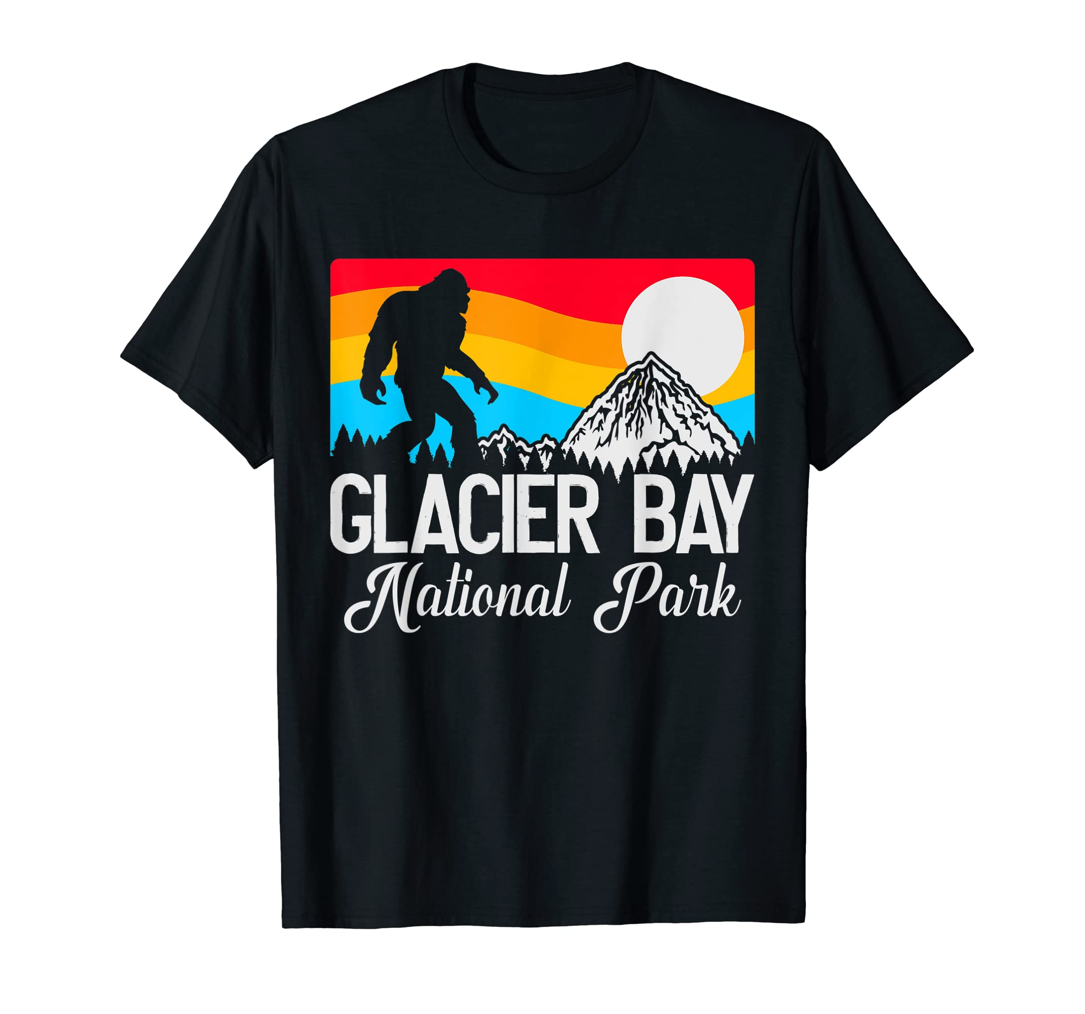 Bigfoot Glacier Bay Funny National Park T-Shirt - Graphic Print Men Women - T-Shirt, Sweatshirt, Hoodie