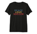 Peace Love Soccer 70S Tri Blend T-Shirt - Unique Graphic Men Women - T-Shirt, Sweatshirt, Hoodie