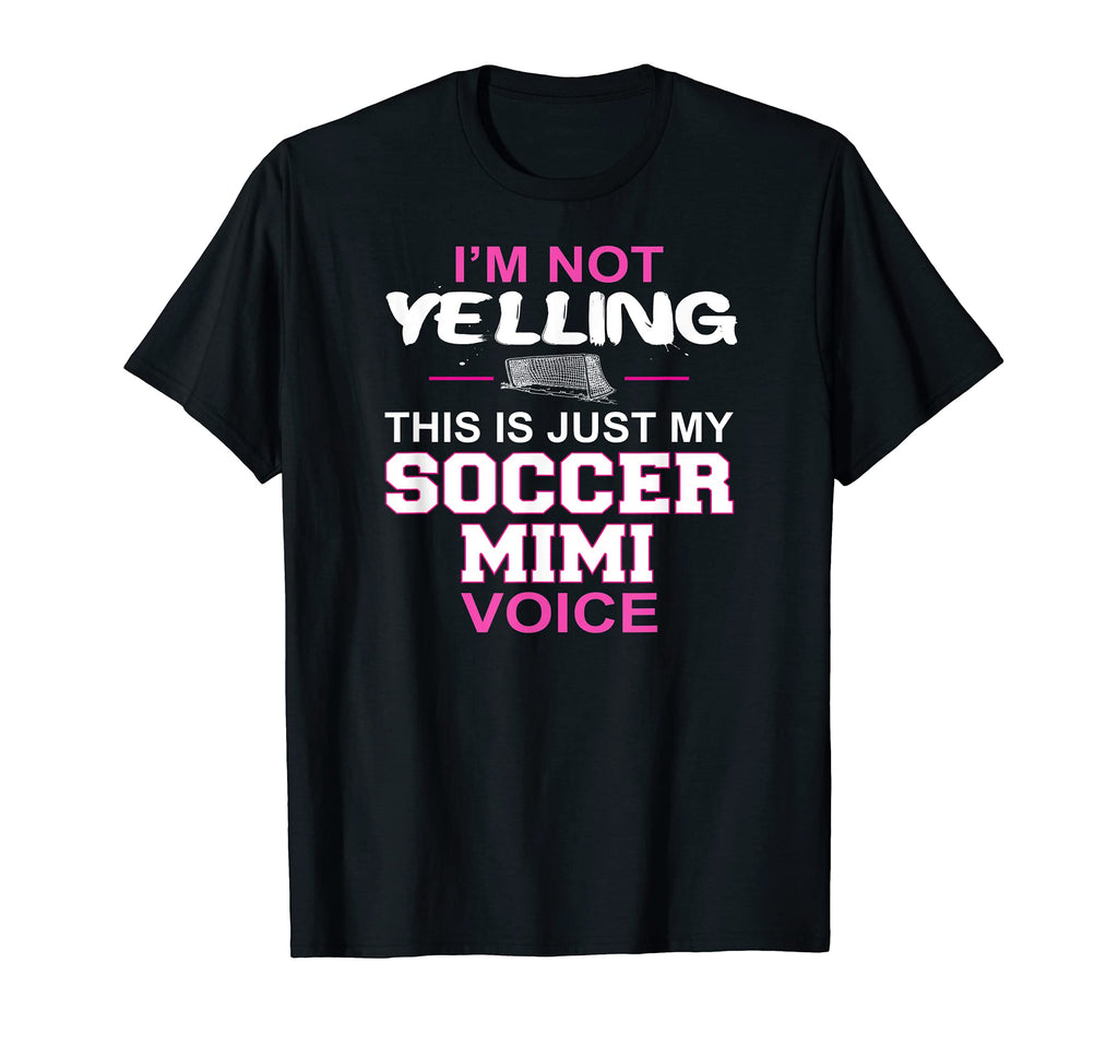 Im Not Yelling This Is Just My T-Shirt - Casual Everyday Wear Unisex - T-Shirt, Sweatshirt, Hoodie