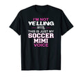 Im Not Yelling This Is Just My T-Shirt - Casual Everyday Wear Unisex - T-Shirt, Sweatshirt, Hoodie