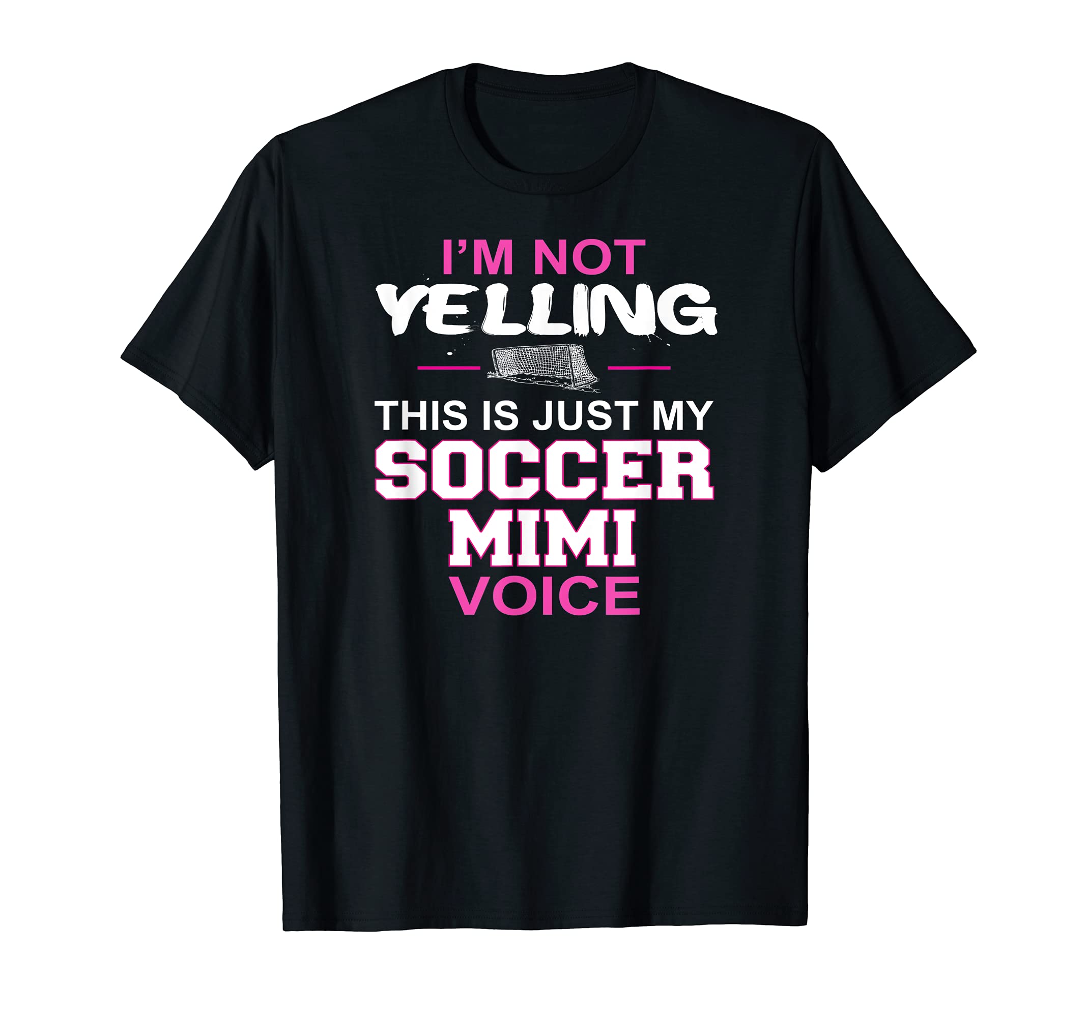 Im Not Yelling This Is Just My T-Shirt - Casual Everyday Wear Unisex - T-Shirt, Sweatshirt, Hoodie
