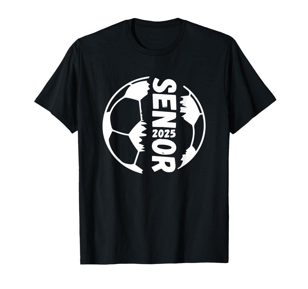 Class 2025 Soccer Senior T-Shirt - Casual Everyday Wear Men Women - T-Shirt, Sweatshirt, Hoodie