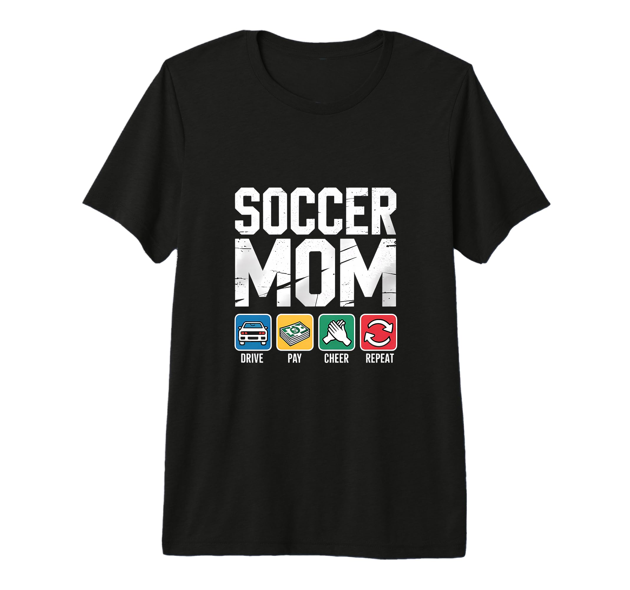 Soccer Mom Drive Pay Cheer Repeat Tri T-Shirt - Aesthetic Graphic Unisex - T-Shirt, Sweatshirt, Hoodie