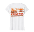 Funny Crazy Proud Always Loud Soccer T-Shirt - Aesthetic Graphic Unisex - T-Shirt, Sweatshirt, Hoodie